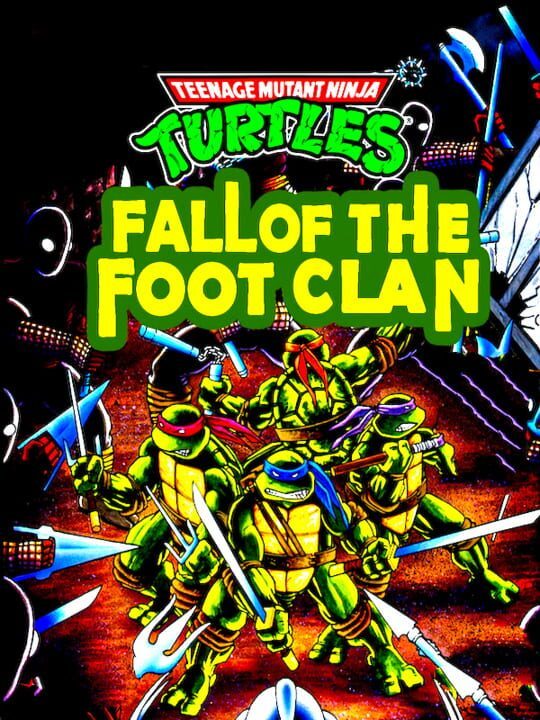 Cover of Teenage Mutant Ninja Turtles: Fall of the Foot Clan